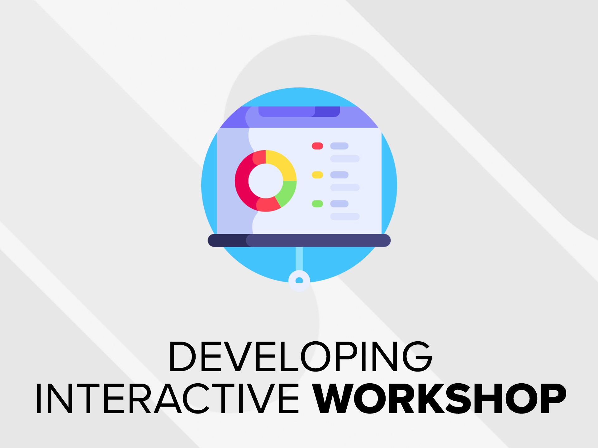 Devleoping interactive workshop