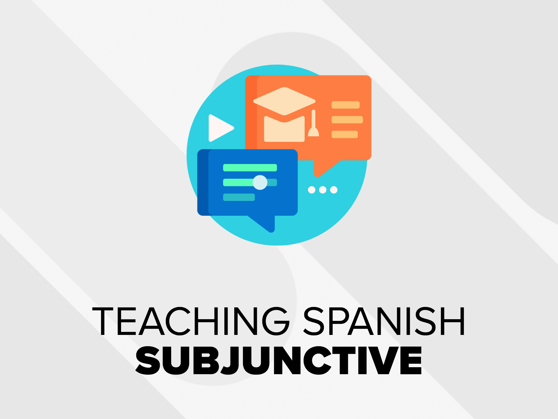 Design for Learning: Spanish present subjunctive lesson